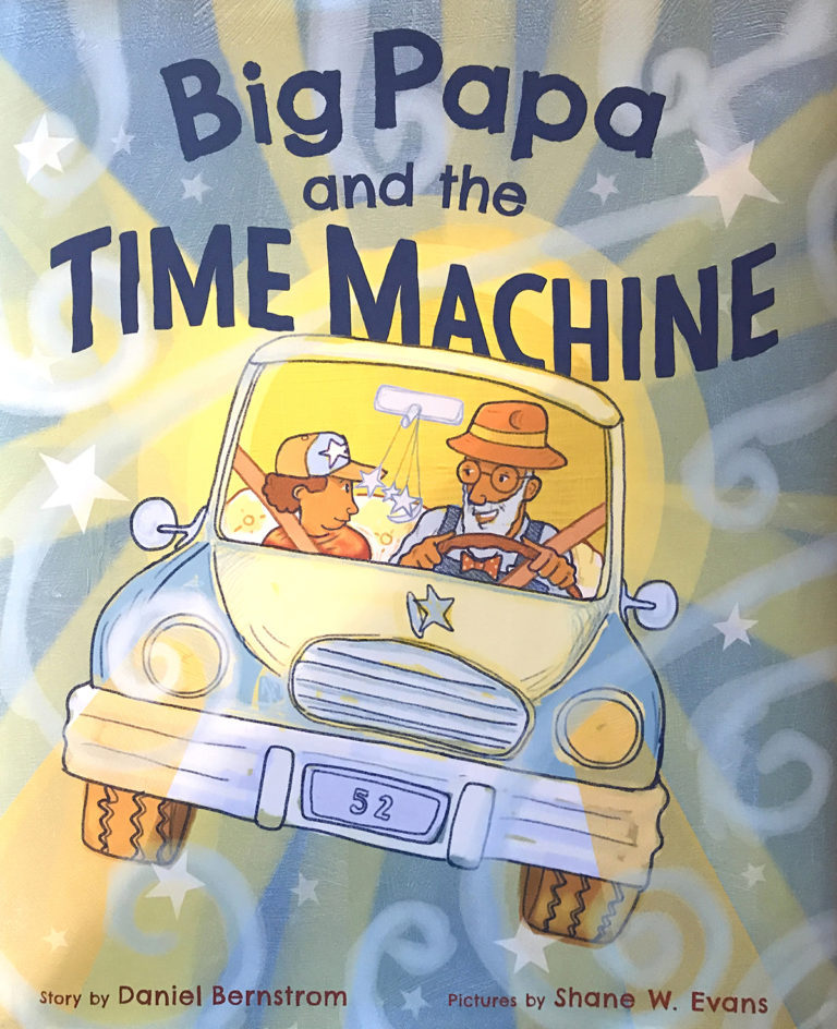 Big Papa and the Time Machine by Daniel Bernstrom