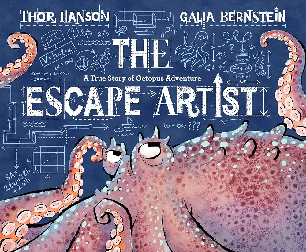 The Escape Artist: A True Story of Octopus Adventure